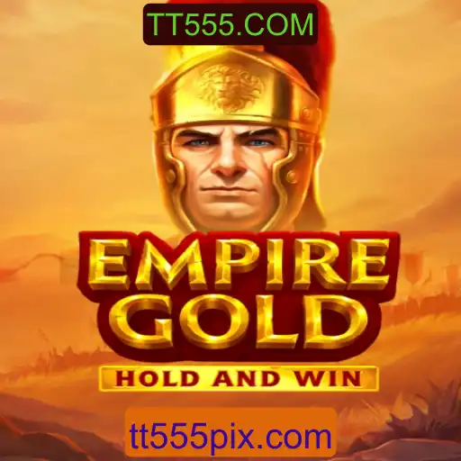 EmpireGold: Mergulhe em Uma Aventura Estratégica com TT555.COM